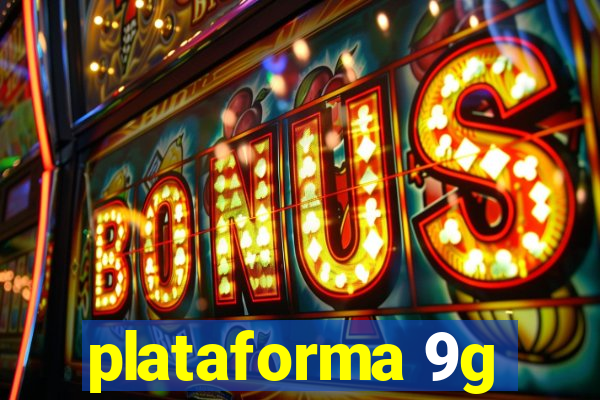 plataforma 9g