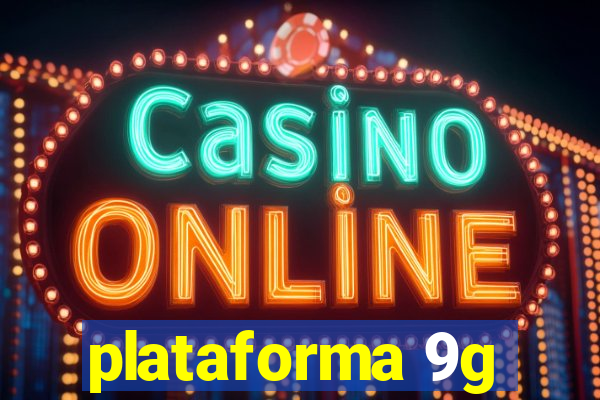 plataforma 9g