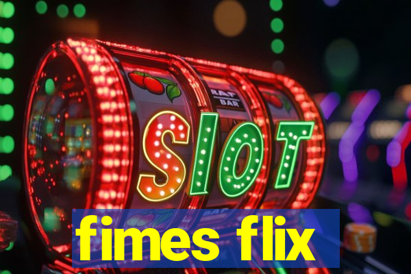 fimes flix