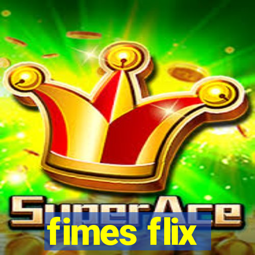 fimes flix