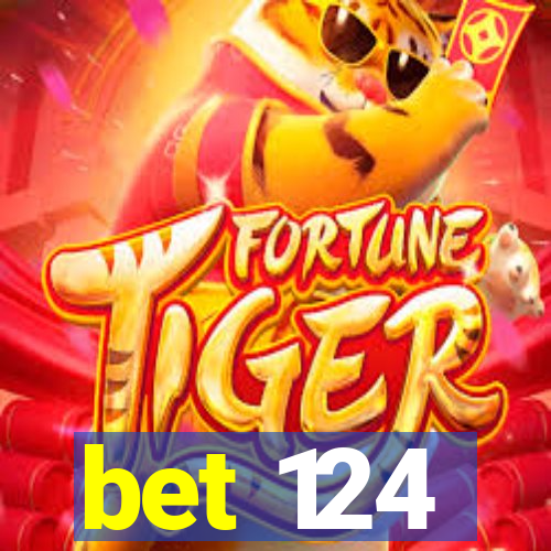 bet 124