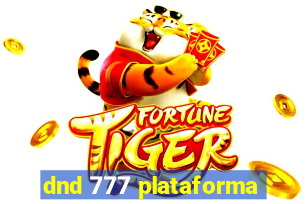 dnd 777 plataforma