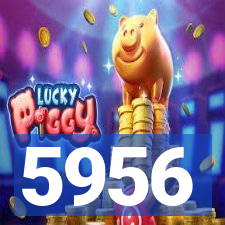 5956