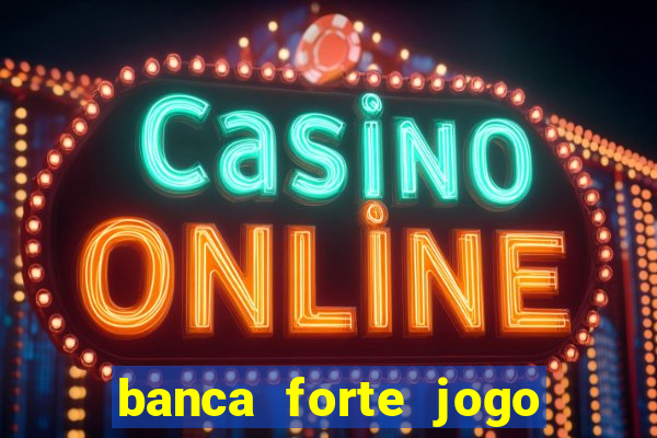 banca forte jogo do bicho app