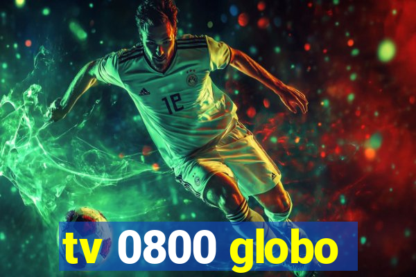 tv 0800 globo