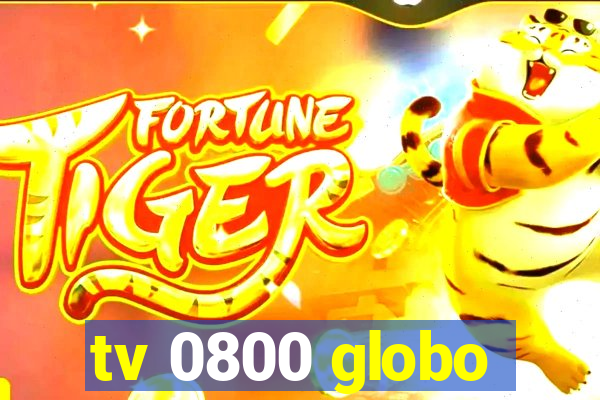tv 0800 globo