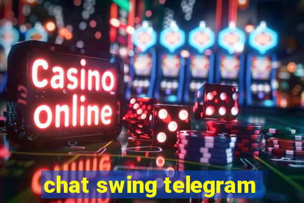 chat swing telegram