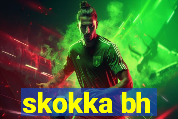 skokka bh