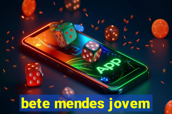 bete mendes jovem