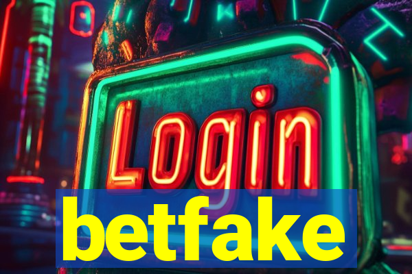 betfake