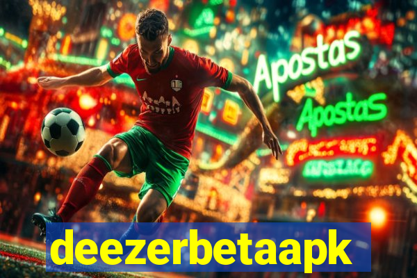 deezerbetaapk
