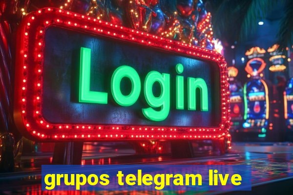 grupos telegram live