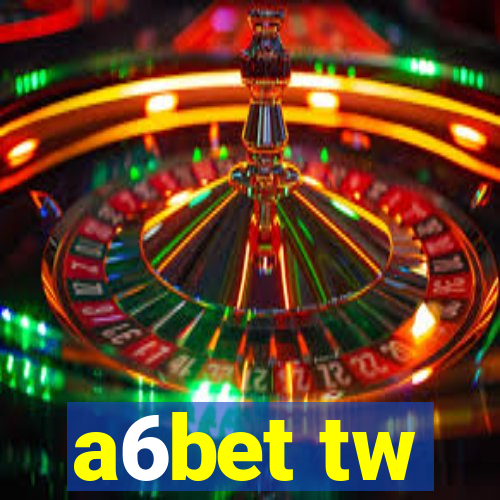 a6bet tw