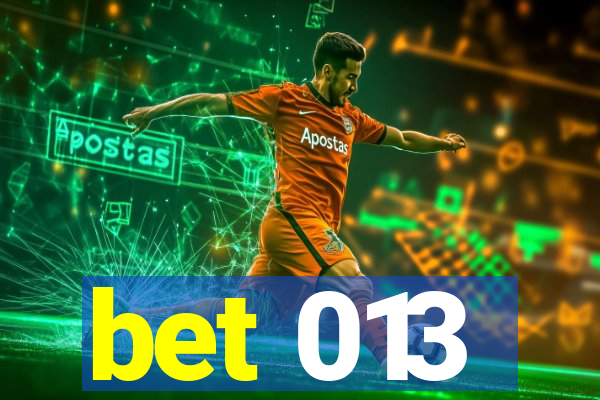 bet 013