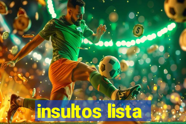 insultos lista