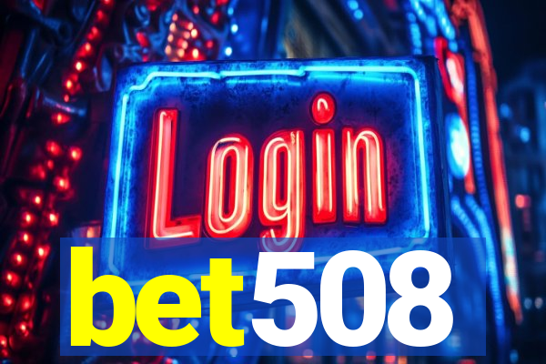 bet508