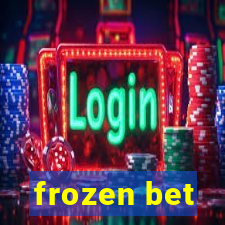 frozen bet