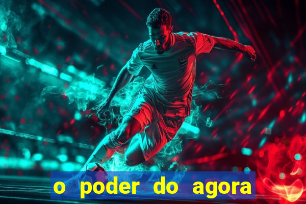 o poder do agora pdf google drive