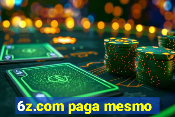 6z.com paga mesmo