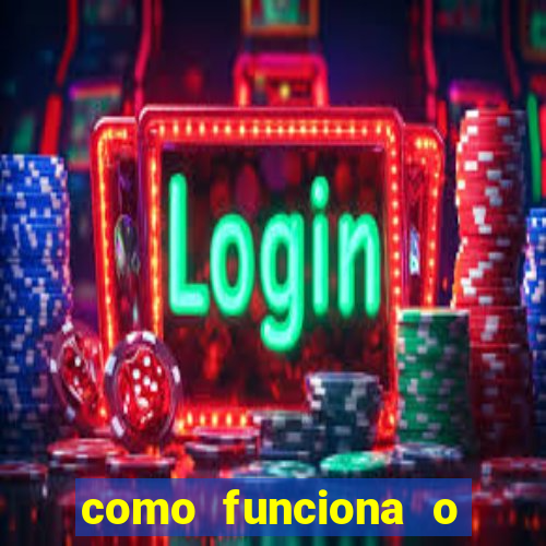 como funciona o jogo big win