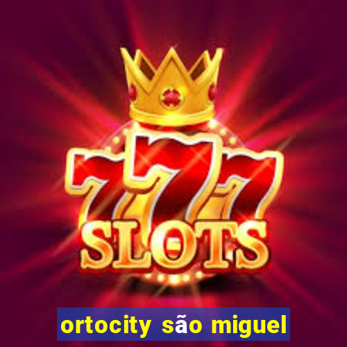 ortocity são miguel
