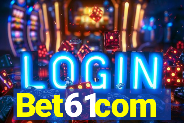 Bet61com