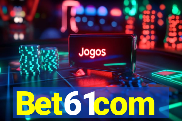 Bet61com