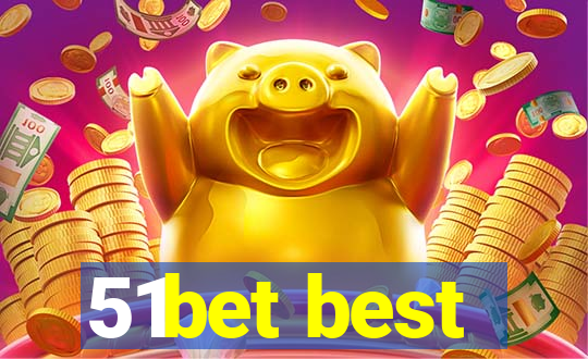 51bet best