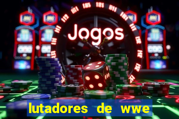 lutadores de wwe mais altos
