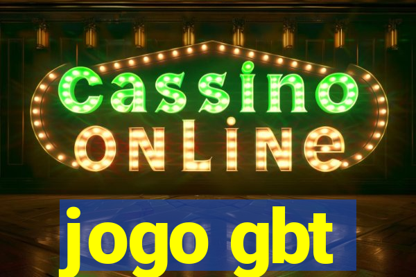 jogo gbt