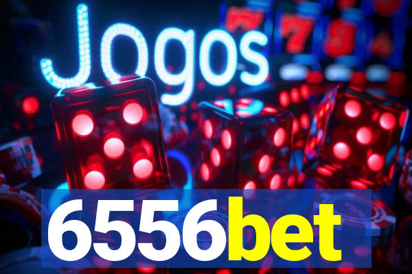 6556bet