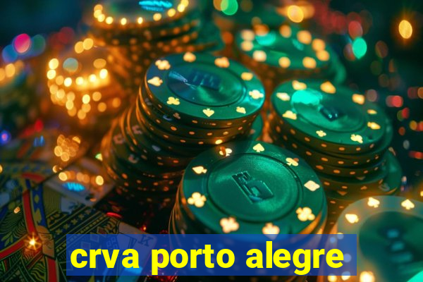 crva porto alegre