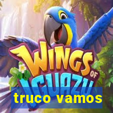 truco vamos