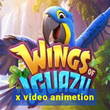 x video animetion