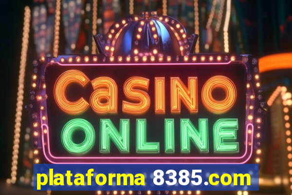 plataforma 8385.com