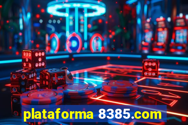 plataforma 8385.com