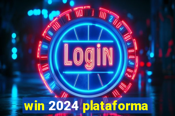 win 2024 plataforma