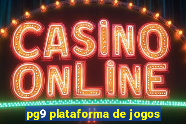 pg9 plataforma de jogos