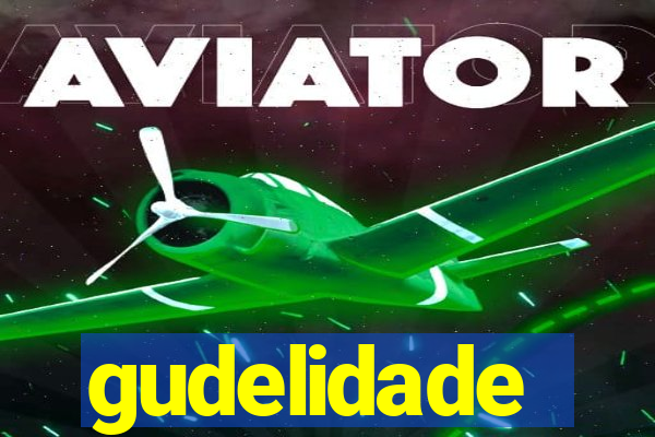 gudelidade