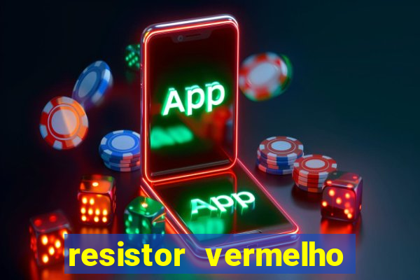 resistor vermelho vermelho marrom dourado