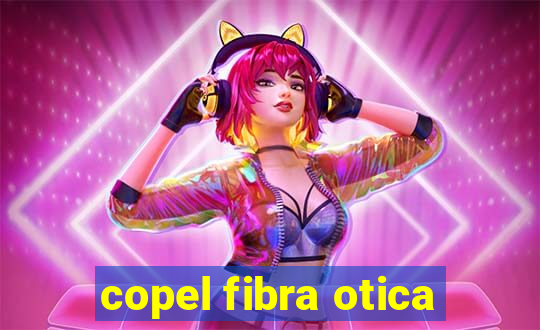 copel fibra otica