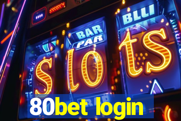 80bet login