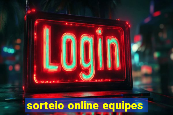 sorteio online equipes