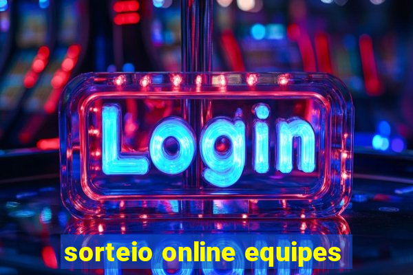 sorteio online equipes