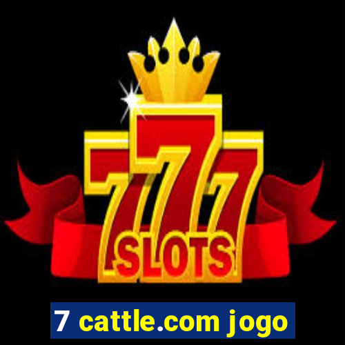 7 cattle.com jogo