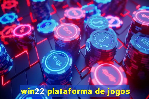 win22 plataforma de jogos