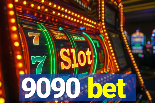 9090 bet