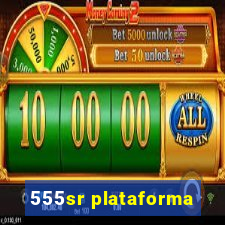 555sr plataforma