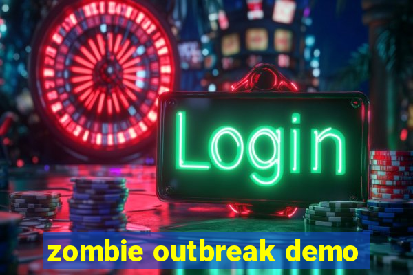 zombie outbreak demo