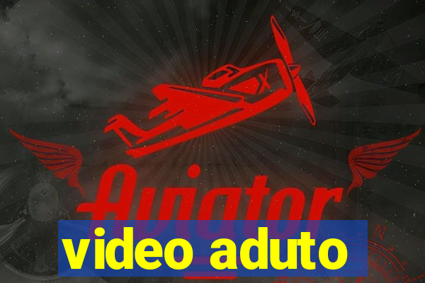 video aduto